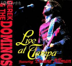 Derek And The Dominos : Live at Tampa Featuring Duane Allman
